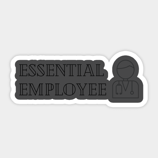 Essential Employee Sticker by MotiveTees